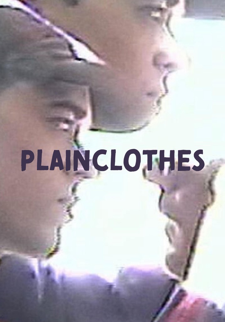 Plainclothes - movie: where to watch streaming online