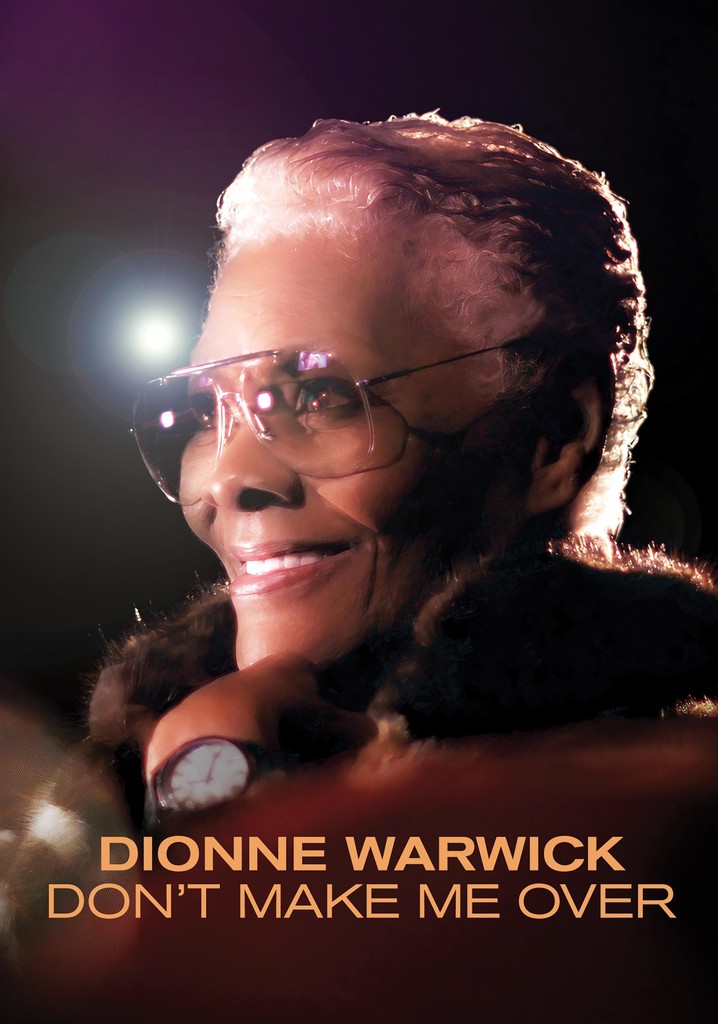 Dionne Warwick: Don't Make Me Over