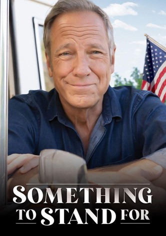 Something to Stand for with Mike Rowe