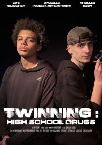 Twinning : High School Drugs