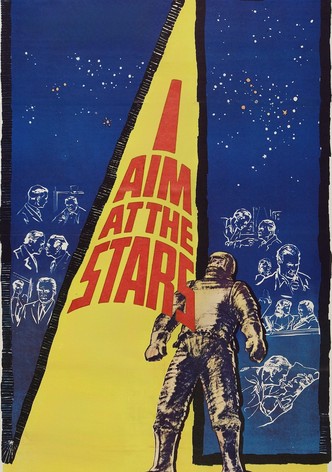 I Aim at the Stars