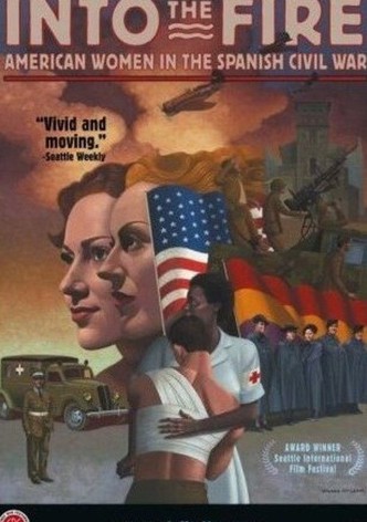 Into the Fire: American Women in the Spanish Civil War