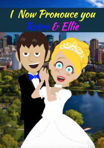 I Now Pronounce You Retro & Ellie