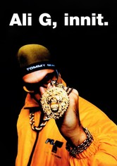 Ali G, Innit