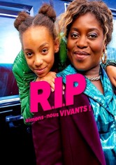 R.I.P aimons-nous vivants !