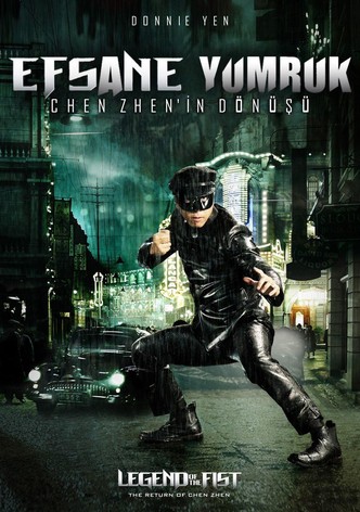 Yumruğun Efsanesi: Chen Zhen'in Dönüşü