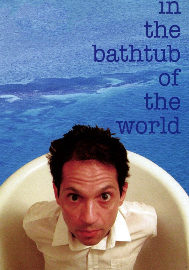 In the Bathtub of the World