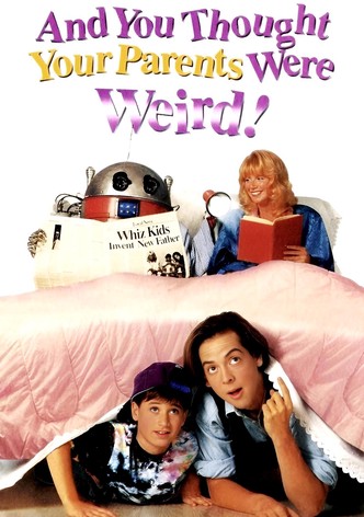 And You Thought Your Parents Were Weird!