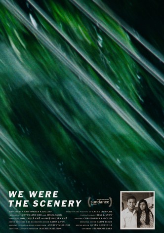 We Were The Scenery