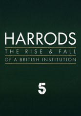 Harrods: The Rise & Fall of a British Institution