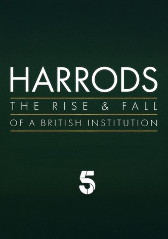 Harrods: The Rise & Fall of a British Institution