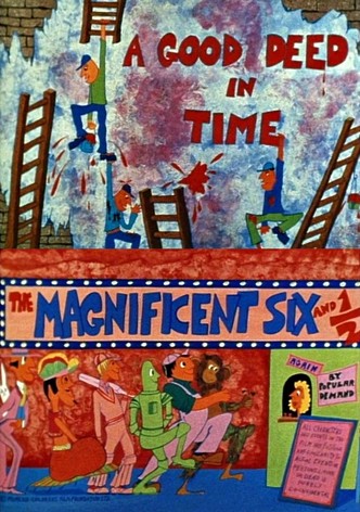 The Magnificent Six and ½: A Good Deed in Time