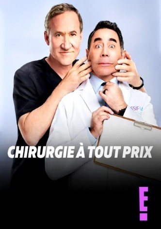 Chirurgie à tout prix