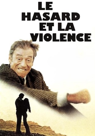 Le Hasard et la violence