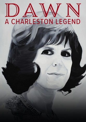 Dawn: A Charleston Legend