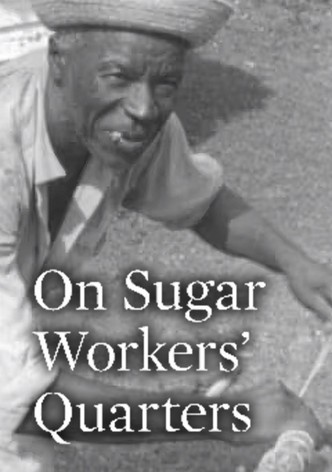 On Sugar Workers' Quarters