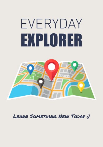 Everyday Explorer