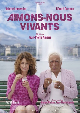 Aimons-nous vivants