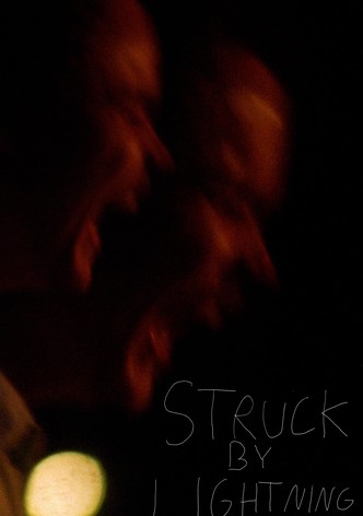 STRUCK BY LIGHTNING