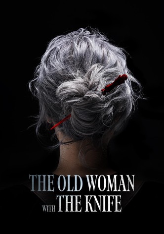 The Old Woman with the Knife
