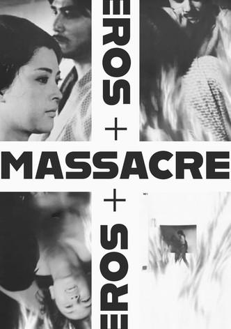 Eros + Massacre