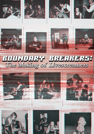 Boundary Breakers: The Making of Livescreamers