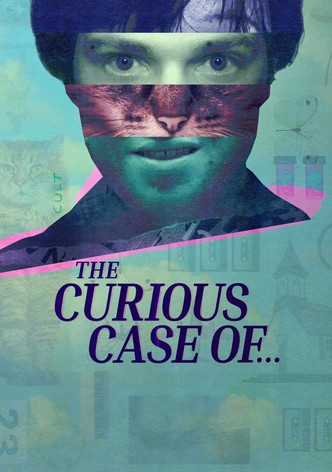 The Curious Case of...