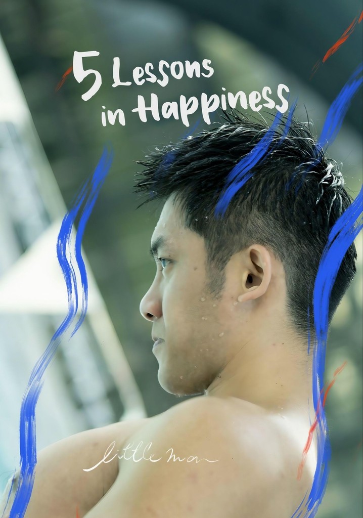 5 Lessons in Happiness: Little Man