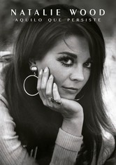 Em breve - Natalie Wood: Aquilo que Persiste