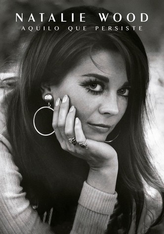 Em breve - Natalie Wood: Aquilo que Persiste
