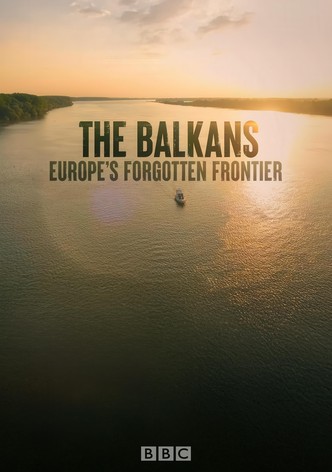 The Balkans: Europe’s Forgotten Frontier
