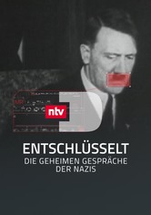 Entschlüsselt – Die geheimen Gespräche der Nazis