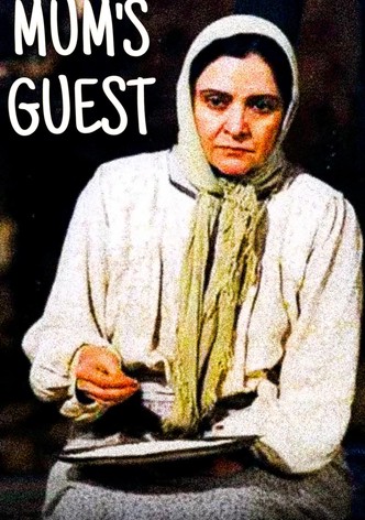 Mum's Guest