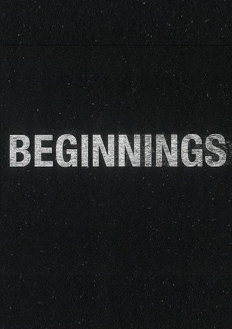 Beginnings