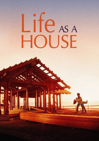 Life as a House