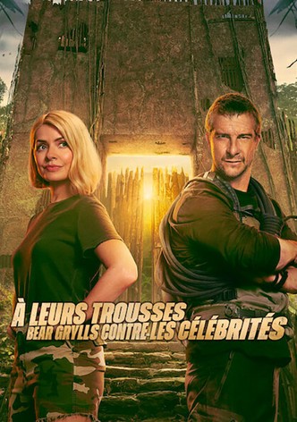 À leurs trousses : Bear Grylls contre les célébrités