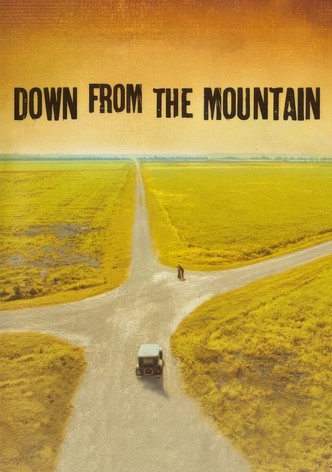 Down from the Mountain