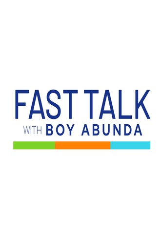 Fast Talk with Boy Abunda