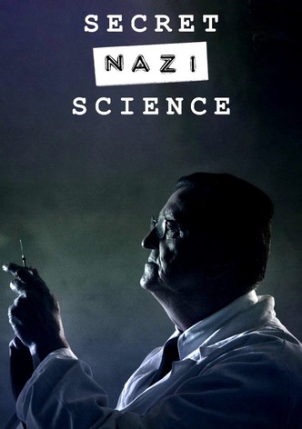 Secret Nazi Science