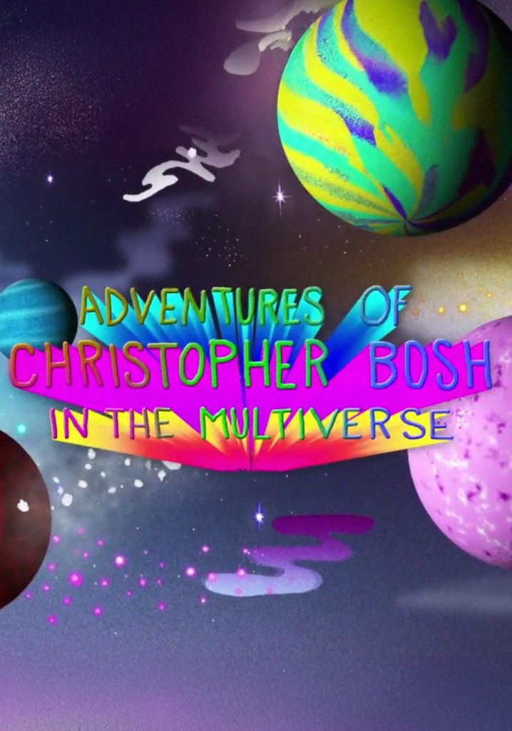 Adventures of Christopher Bosh in the Multiverse