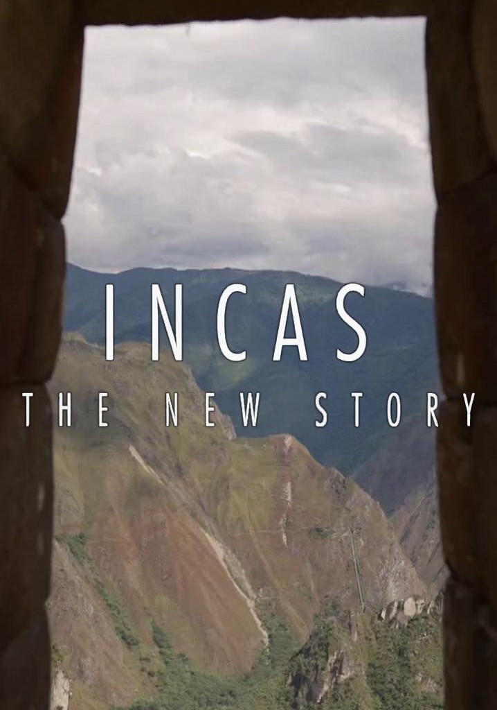 Incas: The New Story