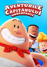 Aventurile Căpitanului Underpants