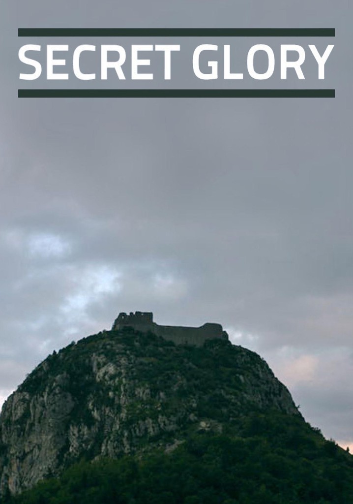 The Secret Glory