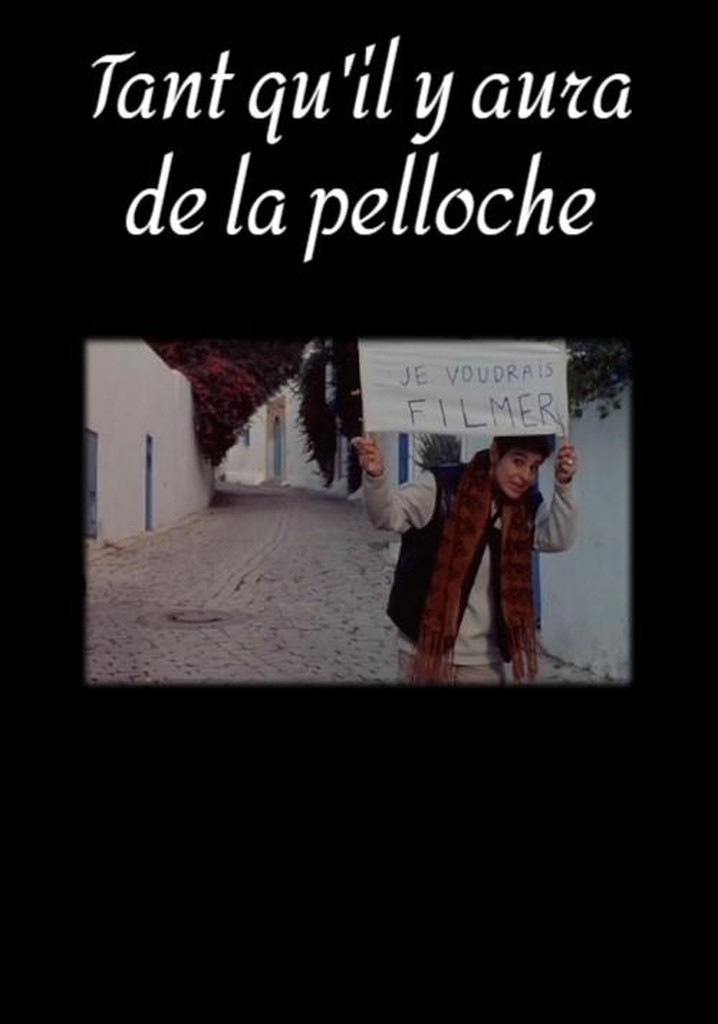 Tant qu'il y aura de la pelloche