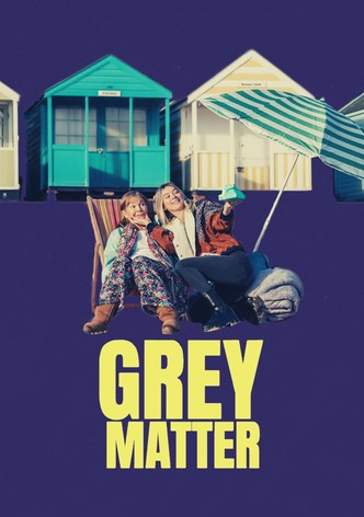 Grey Matter