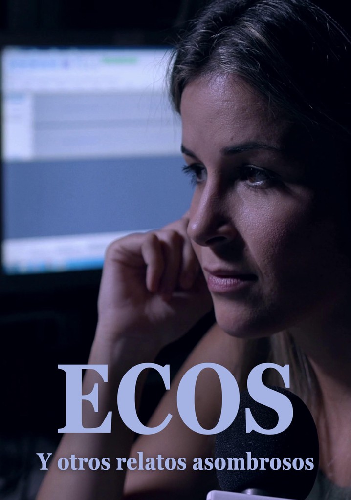 Ecos y otros relatos asombrosos