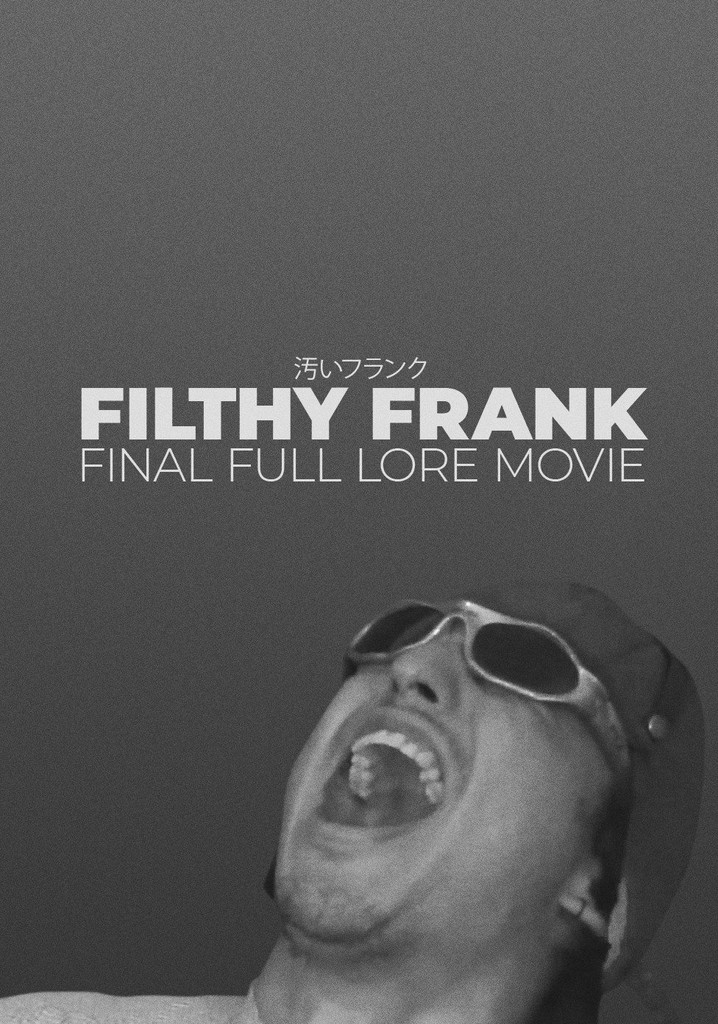 Filthy Frank Final Full Lore Movie