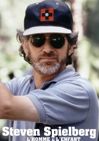 Steven Spielberg, l'homme et l'enfant
