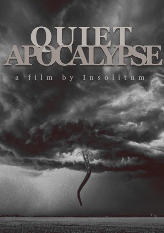 Quiet Apocalypse