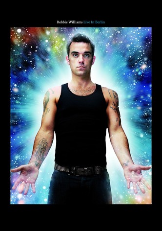 Robbie Williams: Live In Berlin